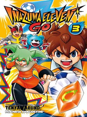 cover image of Inazuma Eleven Go nº 03/07